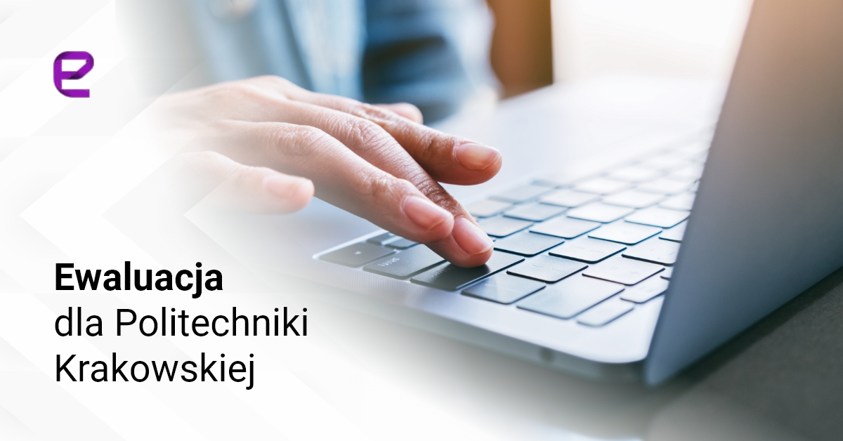 Ewaluacja dla Politechniki Krakowskiej