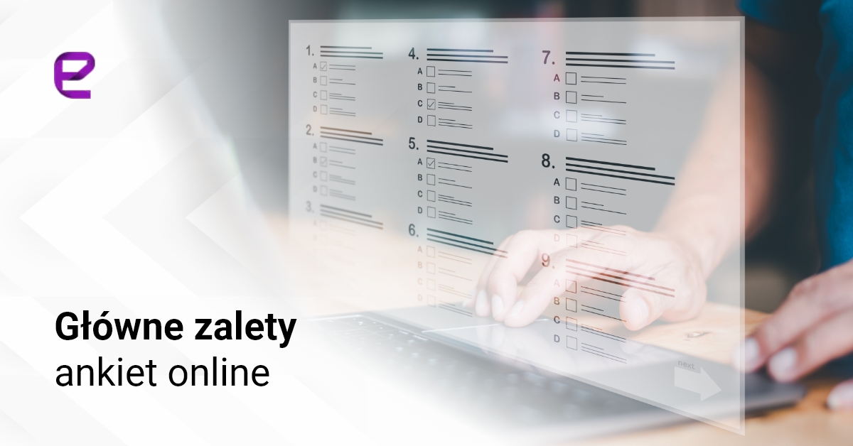 Główne zalety ankiet online