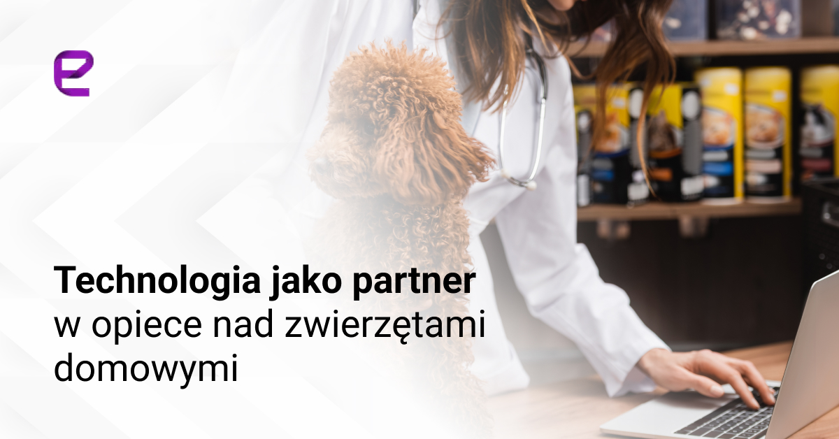 Technologia jako partner w opiece nad zwierzętami domowymi